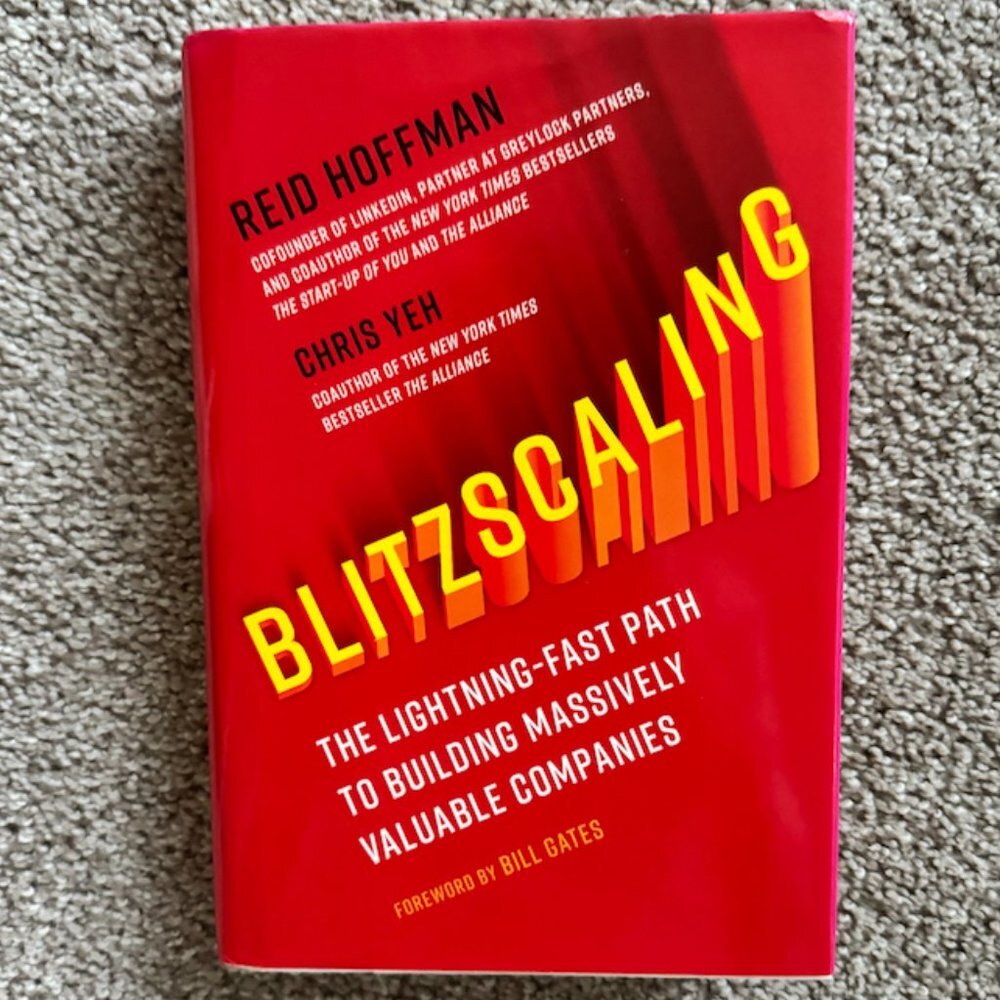 Book: “Blitzscaling” by Reid Hoffman and Chris Yeh